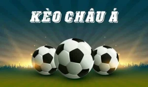 Kèo Châu Á – Cá Cược Bóng Đá Phổ Biến Nhất 2025