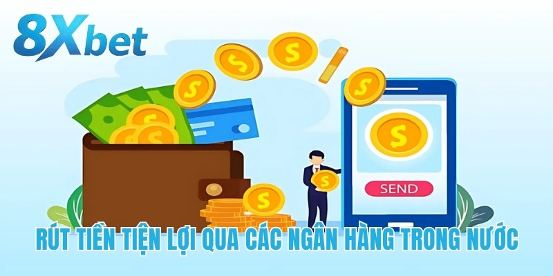 Hướng dẫn rút tiền 8xbet đơn giản dễ hiểu