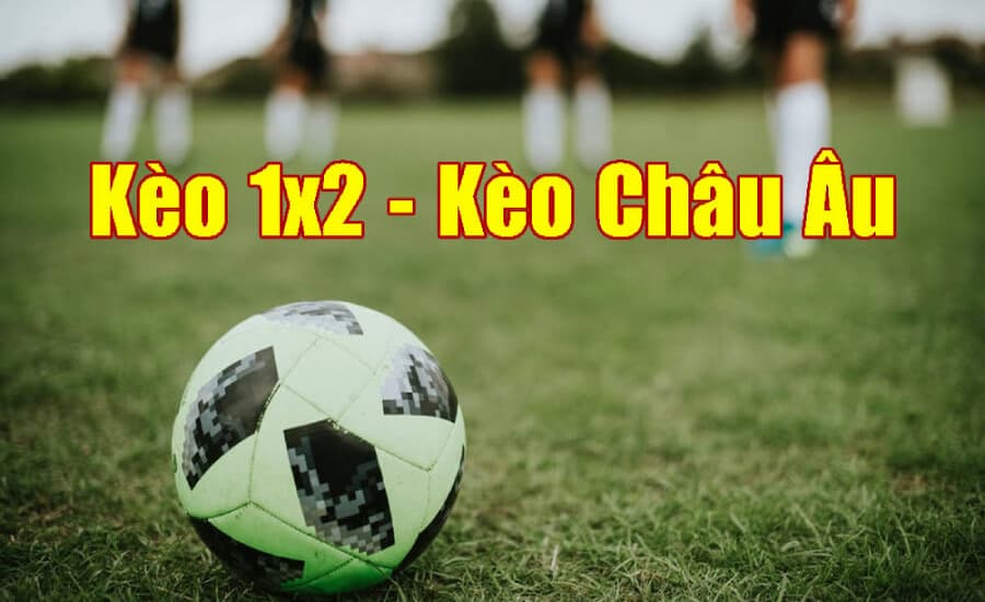 Kèo châu Âu và sơ lược về cách chơi 8xbet